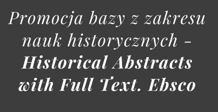 Dostęp testowy do bazy Historical Abstracts with Full Text