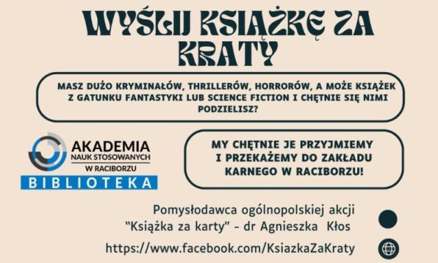 WYŚLIJ KSIĄŻKĘ ZA KRATY! PRZEKAŻ KSIĄŻKI WIĘŹNIOM Z RACIBORSKIEGO WIĘZIENIA