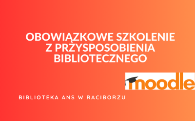 Obowiązkowe szkolenie z przysposobienia bibliotecznego w sposób zdalny (e-learning)