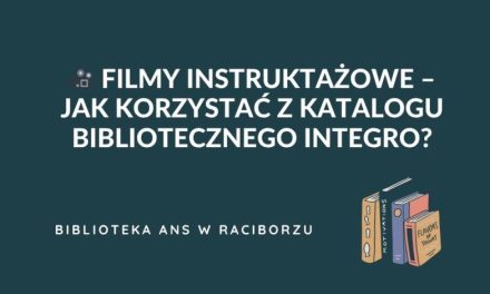 🎥 Filmy instruktażowe – jak korzystać z katalogu bibliotecznego INTEGRO?