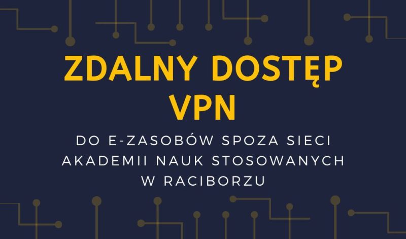 ZDALNY DOSTĘP DO E-ZASOBÓW SPOZA SIECI ANS W RACIBORZU
