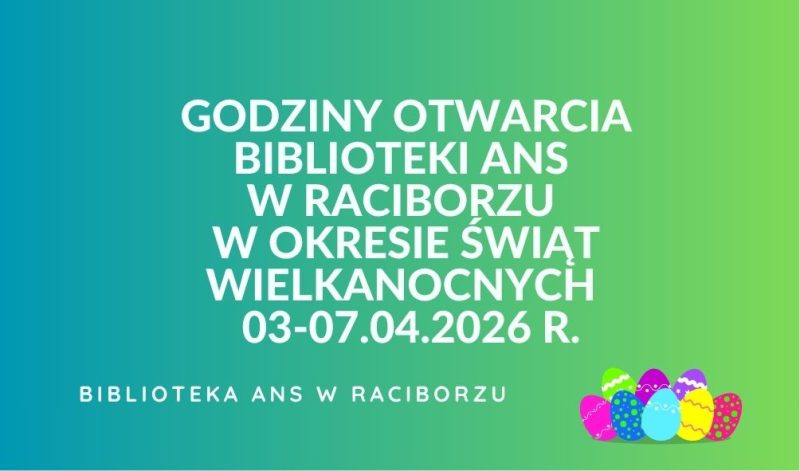 Godziny otwarcia w okresie Świąt Wielkanocnych 2026