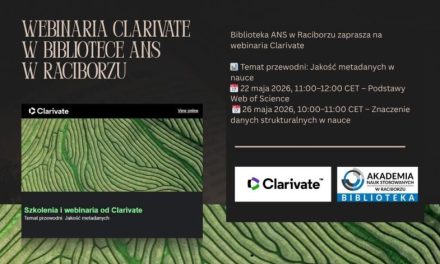Webinaria Clarivate w Bibliotece ANS w Raciborzu