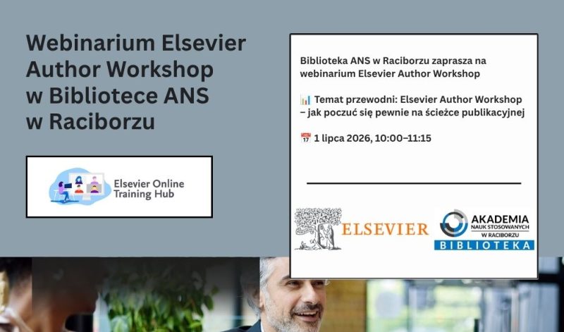 Webinarium Elsevier Author Workshop w Bibliotece ANS w Raciborzu