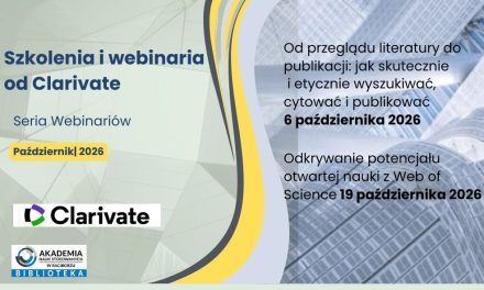 Szkolenia i webinaria od Clarivate w Bibliotece ANS w Raciborzu