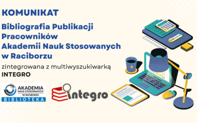 Bibliografia Publikacji Pracowników ANS w Raciborzu zintegrowana z multiwyszukiwarką Integro