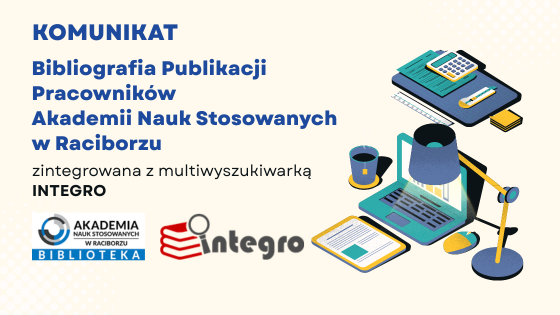 Bibliografia Publikacji Pracowników ANS w Raciborzu zintegrowana z multiwyszukiwarką Integro